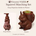 Squirrel Planter and Soap Holder Bundle - Winsome Wildlife